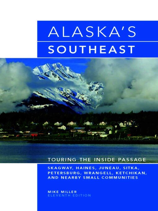 Title details for Alaska's Southeast by Mike Miller - Available